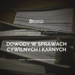 Dowody w sprawach cywilnych i karnych