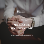 Nie daj się wykorzystać