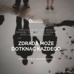 Zdrada może dotknąć każdego